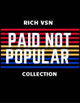 Paid Not Popular T Shirt